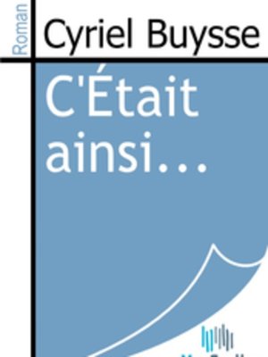cover image of C'Était ainsi...